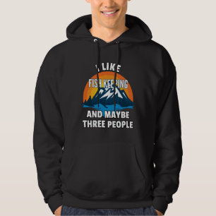 Ich mag Behaltend Fische und vielleicht drei Leute Hoodie
