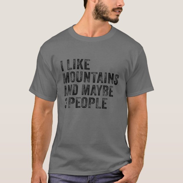 Ich mag Berge und vielleicht 3 Leute wandern Campi T-Shirt (Vorderseite)