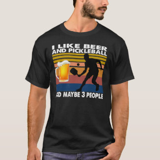 Ich mag Bier und Pickleball und vielleicht 3 Perso T-Shirt
