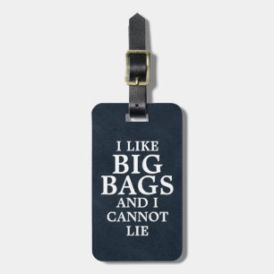 Ich mag Big Bags und ich kann kein blaues Imitat L Gepäckanhänger