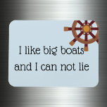 Ich mag Big Boats Stateroom Funny Cruise Door Magnet<br><div class="desc">This design was created though digital art. It may be personalized in the area provide or customizing by choosing the click to customize further option and changing the name, initials or words. You may also change the text color and style or delete the text for an image only design. Kontakt...</div>