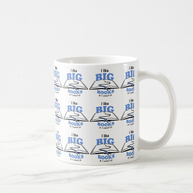 Ich mag Big Books Kaffeetasse (Rechts)