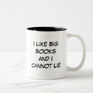 Ich mag Big Books und ich kann Tasse nicht lügen