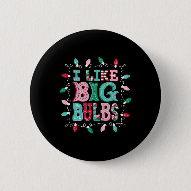 Ich mag Big Bulbs Weihnachtsleuchten, die zur Fami Button (Vorderseite)
