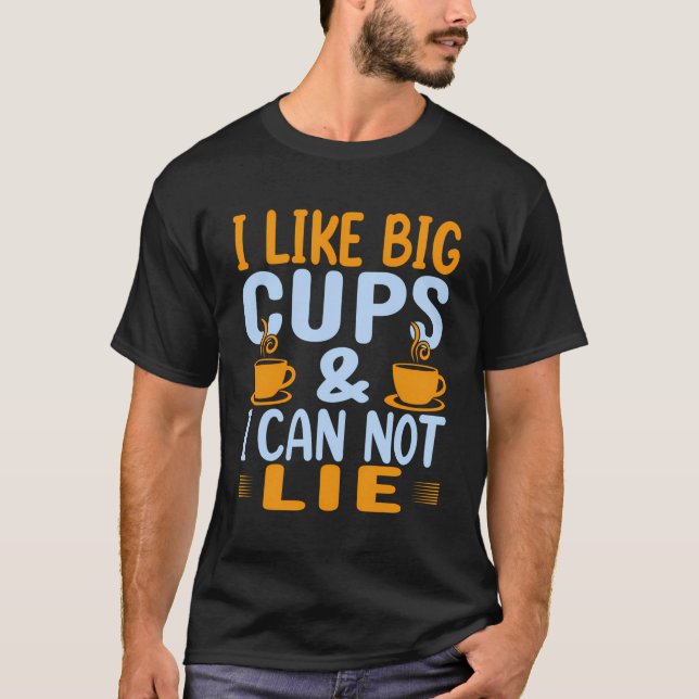 Ich mag Big Cups Funny Coffee Lover Tee Drinker De (Vorderseite)