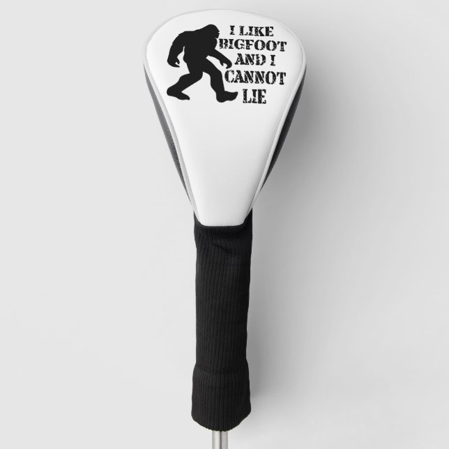 Ich mag Bigfoot und ich kann nicht leben Golf Headcover (Vorderseite)