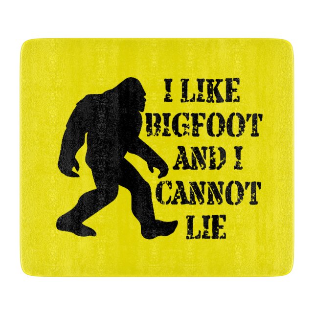 Ich mag Bigfoot und ich kann nicht leben Schneidebrett (Vorderseite)
