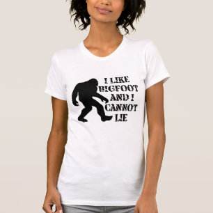 Ich mag Bigfoot und ich kann nicht leben T-Shirt