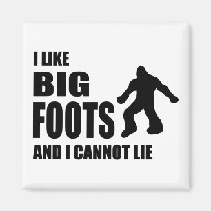 Ich mag Bigfoots und ich kann nicht liegen Magnet