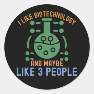 Ich mag Biotechnologie und mag vielleicht 3 Leute Runder Aufkleber