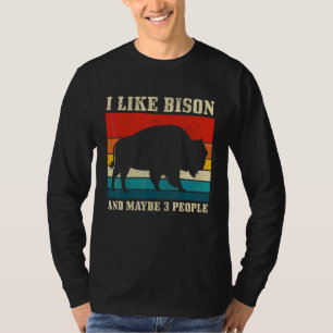 Ich mag Bison & Vielleicht 3 Leute Amerikanischer T-Shirt