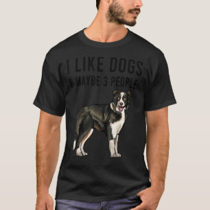 Ich mag Border Collie Hunde und vielleicht 3 Leute T-Shirt
