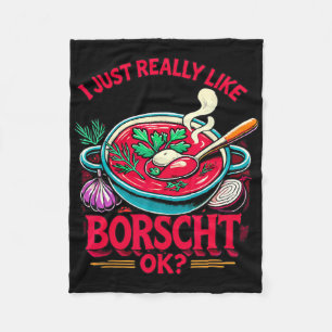 Ich mag Borsch wirklich sehr Russische Ukrainische Fleecedecke