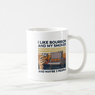 Ich mag Bourbon mein Raucher 3 Personen Funny Gril Kaffeetasse