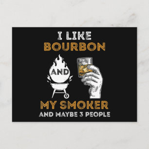 Ich mag Bourbon, mein Smoker, vielleicht 3 Leute,  Feiertagspostkarte