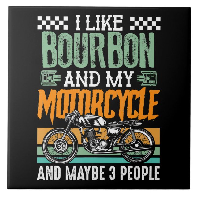 Ich mag Bourbon und mein Motorradgeschenk Fliese (Vorderseite)