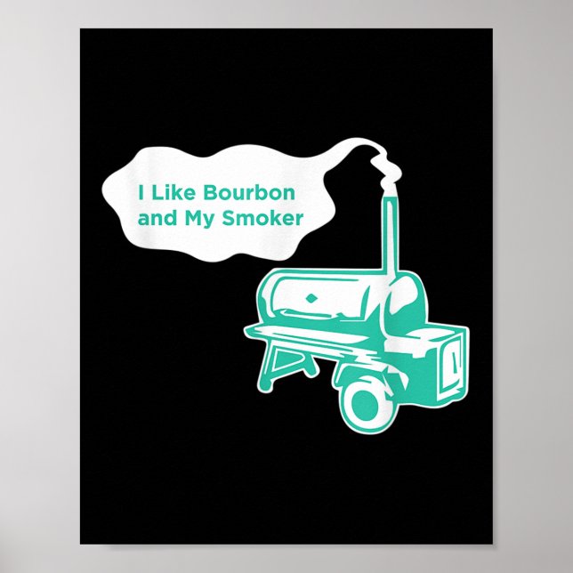 Ich mag Bourbon und meine rauchlustige Grillen Whi Poster (Vorne)