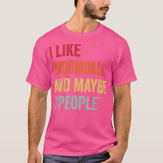Ich mag Broomball vielleicht 3 Leute T-Shirt