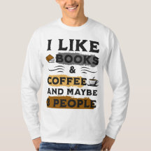 ICH MAG BÜCHER & KAFFEE UND VIELLEICHT 3 PERSONEN 