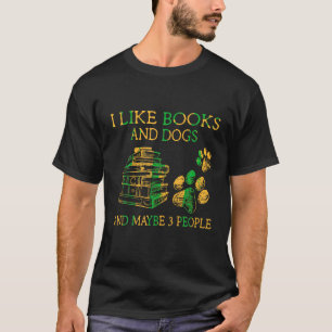 Ich mag Bücher und Hunde und vielleicht 3 Leute Vi T-Shirt