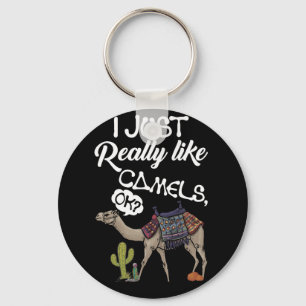 Ich mag Camels wirklich OK Camel Schlüsselanhänger