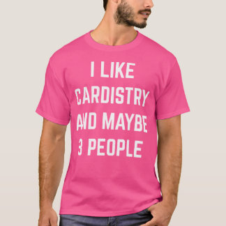 Ich mag Cardistry Karten Jonglieren Magische Trick T-Shirt