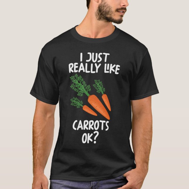 Ich mag Carrots einfach. T-Shirt (Vorderseite)