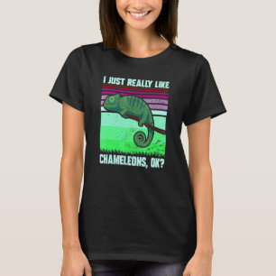Ich mag Chamäleons einfach wirklich OK Zitat Eidec T-Shirt