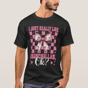 Ich mag Chinchillas einfach wirklich gerne Chinchi T-Shirt