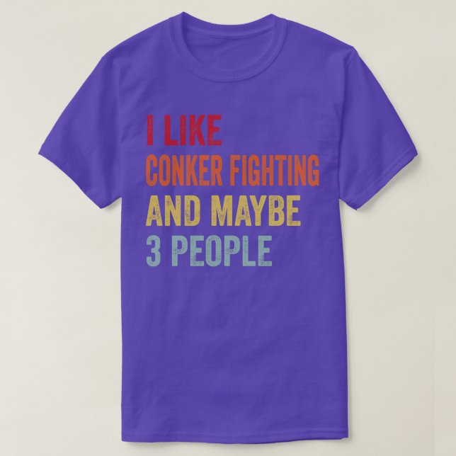 Ich mag Conker Kämpfe vielleicht 3 Leute T-Shirt (Design vorne)