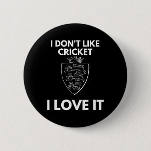 Ich mag Cricket nicht, ich liebe es England Cricke Button