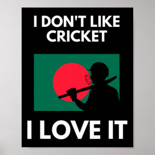 Ich mag Cricket nicht, ich liebe es Ngladesh Crick Poster