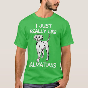 Ich mag Dalmatiner wirklich T-Shirt