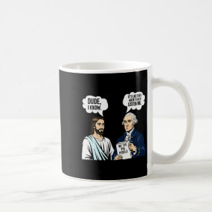 Ich mag, dass du nicht zuhörst, Mann, weißt du Kaffeetasse