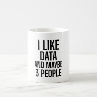 Ich mag Daten und vielleicht 3 Leute Kaffeetasse