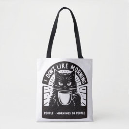Ich mag den Morgen nicht Tasche