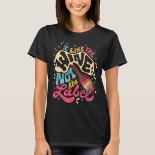 Ich mag den Wein nicht das Etikett 2 T-Shirt