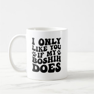 Ich mag dich nur, wenn der Hundebesitzer von Funny Kaffeetasse