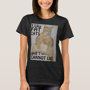Ich mag dicke Katzen und ich kann nicht lügen! Man T-Shirt