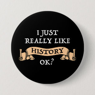 Ich mag die Geschichte wirklich gut? Funny History Button