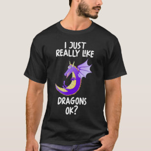 Ich mag Drachen einfach gut T-Shirt