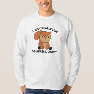 Ich mag Eichhörnchen echt wie ein lustiges Eichhör T-Shirt