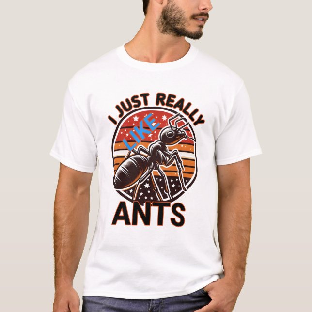 Ich mag einfach Ameisen für Liebhaber T-Shirt (Vorderseite)
