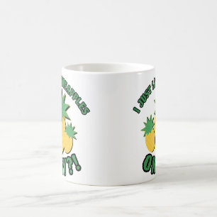 Ich mag einfach Ananas! Kaffeetasse
