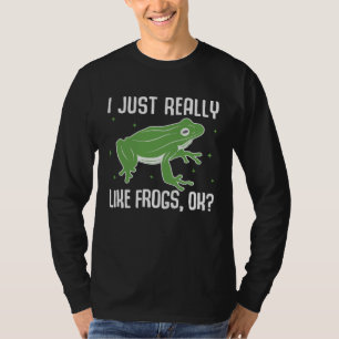 Ich mag einfach Frösche OK Frosch Amphibie 1 T-Shirt