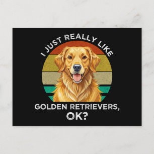 Ich mag einfach Golden Retriever, OK? Postkarte
