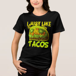 ich mag einfach nur Tacos Design Tri-Blend Shirt