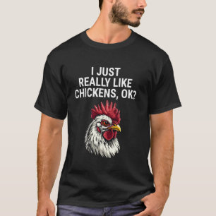 Ich mag einfach wirklich Hühner Ok Lustiges Huhn T-Shirt