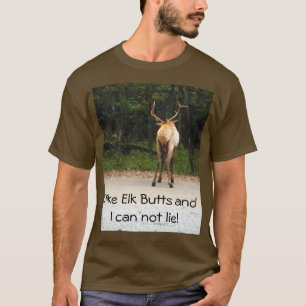 Ich mag elke Hintern lustigen Humor im Shirt