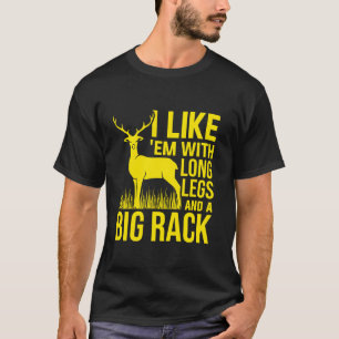 Ich mag Em mit langen Beinen und großer Rackenjagd T-Shirt